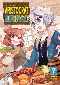 French audio books downloads free Chronicles of an Aristocrat Reborn in Another World (Manga) Vol. 7 by Yashu, Nini, Mo, Yashu, Nini, Mo  English version