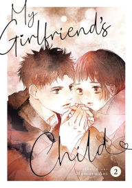Title: My Girlfriend's Child Vol. 2, Author: Mamoru Aoi
