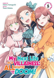 Title: My Next Life as a Villainess: All Routes Lead to Doom! (Manga) Vol. 8, Author: Satoru Yamaguchi