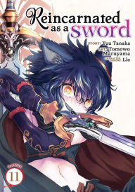 Title: Reincarnated as a Sword (Manga) Vol. 11, Author: Yuu Tanaka