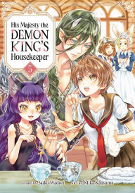 Title: His Majesty the Demon King's Housekeeper Vol. 5, Author: Saiko Wadori