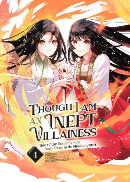 Though I Am an Inept Villainess: Tale of the Butterfly-Rat Body Swap in the Maiden Court (Manga) Vol. 4