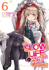 Title: Slow Life In Another World (I Wish!) (Manga) Vol. 6, Author: Shige