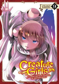 Title: Creature Girls: A Hands-On Field Journal in Another World Vol. 9, Author: KAKERU
