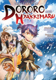 Title: The Legend of Dororo and Hyakkimaru Vol. 7, Author: Osamu Tezuka