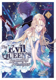 Title: The Evil Queen's Beautiful Principles (Light Novel) Vol. 1, Author: Reia