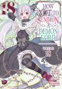 How NOT to Summon a Demon Lord (Manga) Vol. 18