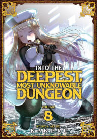Title: Into the Deepest, Most Unknowable Dungeon Vol. 8, Author: KAKERU
