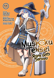 Title: Mushoku Tensei: Roxy Gets Serious Vol. 11, Author: Rifujin na Magonote