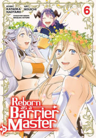 Title: Reborn as a Barrier Master (Manga) Vol. 6, Author: Kataoka Naotaro