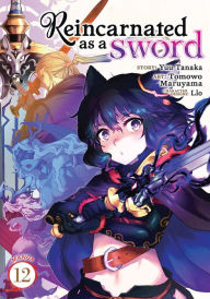 Title: Reincarnated as a Sword (Manga) Vol. 12, Author: Yuu Tanaka