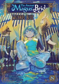 Title: The Ancient Magus' Bride: Wizard's Blue Vol. 8, Author: Makoto Sanda