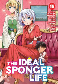 Title: The Ideal Sponger Life Vol. 16, Author: Tsunehiko Watanabe