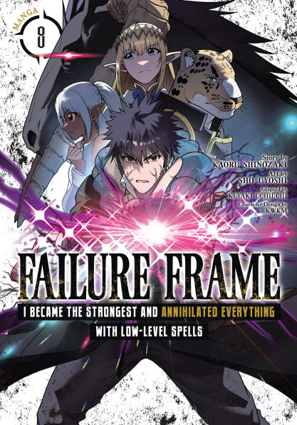 Failure Frame: I Became the Strongest and Annihilated Everything With Low-Level Spells (Manga) Vol. 8