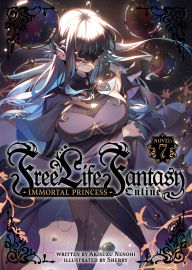 Title: Free Life Fantasy Online: Immortal Princess (Light Novel) Vol. 7, Author: Akisuzu Nenohi