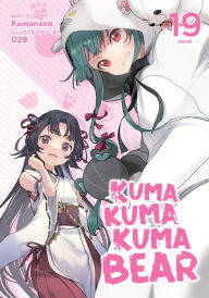 Title: Kuma Kuma Kuma Bear (Light Novel) Vol. 19, Author: Kumanano