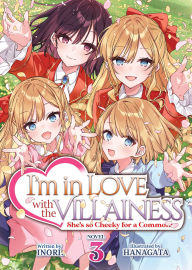 Title: I'm in Love with the Villainess: She's so Cheeky for a Commoner (Light Novel) Vol. 3, Author: Inori