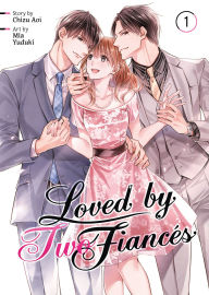 Loved by Two Fiancés (Manga) Vol. 1