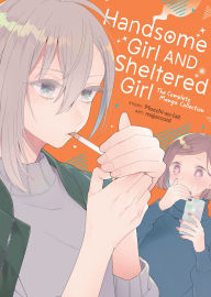 Title: Handsome Girl and Sheltered Girl: The Complete Manga Collection, Author: mocchi-au-lait