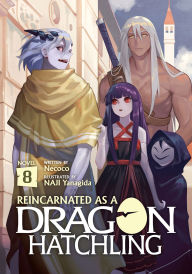 Title: Reincarnated as a Dragon Hatchling (Light Novel) Vol. 8, Author: Nekoko