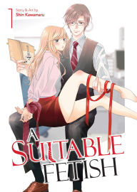 Title: A Suitable Fetish Vol. 1, Author: Shin Kawamaru