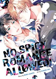 Title: No Spicy Romance Allowed!, Author: Ruku Amato