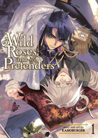 Title: Wild Roses and Pretenders Vol. 1, Author: Kamoburger