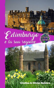 Title: Edimburgo e la sua regione, Author: Cristina Rebiere