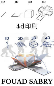 Title: 4D Printing: Wait a Second, Did You Say 4D Printing?, Author: Fouad Sabry