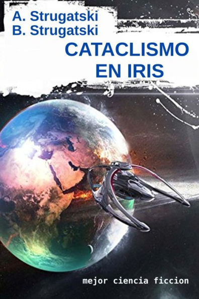 Cataclismo En Iris: Mejor Ciencia Ficcion