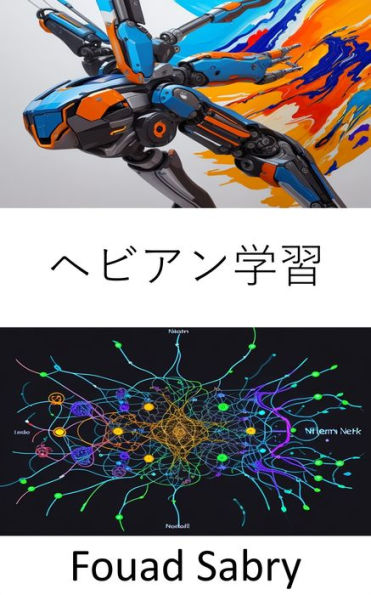 Hebbian Learning: Fundamentals and Applications for Uniting Memory and Learning