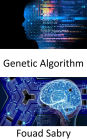Genetic Algorithm: Fundamentals and Applications
