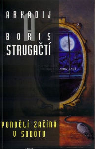 Title: Pondelí zacíná v sobotu: Nejlepsí Sci-Fi, Author: Arkadij Strugactí