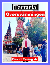 Title: Tartaria - Översvämningen, Author: David Ewing Jr