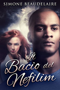 Title: Il Bacio del Nefilim, Author: Simone Beaudelaire