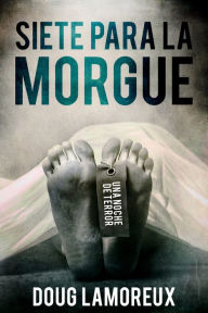 Title: Siete Para La Morgue, Author: Doug Lamoreux