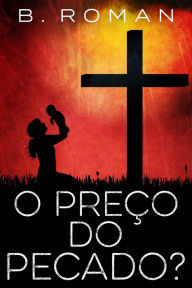 Title: O Preço do Pecado, Author: B. Roman