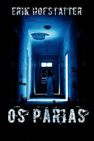 Title: Os Párias, Author: Erik Hofstatter