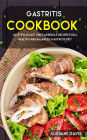 Gastritis Cookbook: 40+Stew, Roast and Casserole recipes for a healthy and balanced Gastritis diet