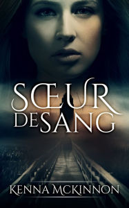 Title: Sour de sang, Author: Kenna McKinnon