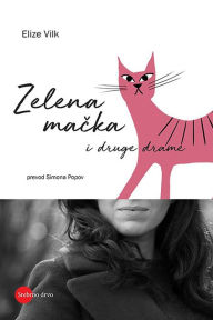 Title: Zelena macka, Author: Elize Vilk
