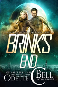 Title: Brink's End Book One, Author: Odette C. Bell