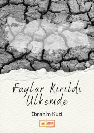Title: Faylar Kirildi Ulkemde, Author: Ibrahim Kuzi