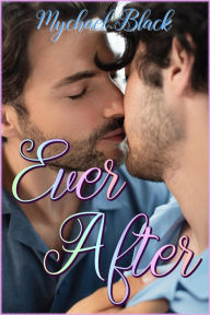 Title: Ever After, Author: Mychael Black