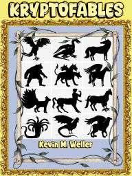 Title: Kryptofables, Author: Kevin M. Weller