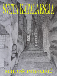 Title: Sveta katalaksija, Author: Milos Popadic