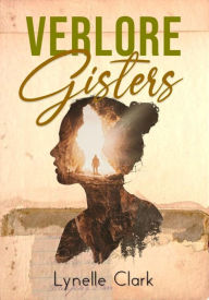 Title: Verlore Gisters, Author: Lynelle Clark
