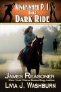 Dark Ride (Kingfisher P.I. Book 2)