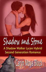 Title: Shadow and Stone, Author: Caryn Moya Block