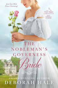Title: The Nobleman's Governess Bride, Author: Deborah Hale